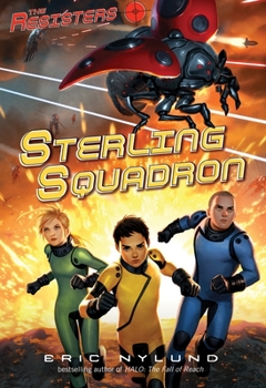 Sterling Squadron - Book #2 of the Resisters