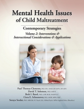 Perfect Paperback Mental Health Issues of Child Maltreatment: Contemporary Strategies, Volume 2: Interventions & Special Topics Book