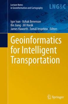 Paperback Geoinformatics for Intelligent Transportation Book