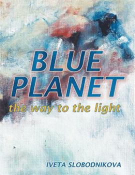 Paperback Blue Planet: The Way to the Light Book