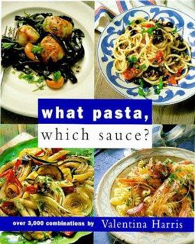 Hardcover What Pasta, Which Sauce Book
