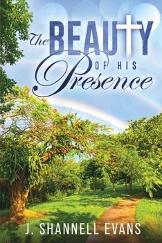 Paperback The Beauty of His Presence Book