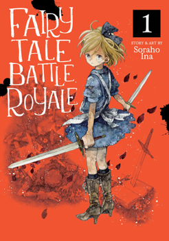 Fairy Tale Battle Royale, Vol. 1 - Book #1 of the おとぎ話バトルロワイヤル / Fairy Tale Battle Royale