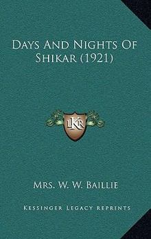 Paperback Days And Nights Of Shikar (1921) Book