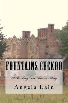 Paperback Fountains Cuckoo: A Buckingham-Brown Story Book