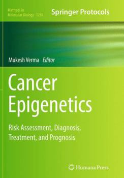 Paperback Cancer Epigenetics: Risk Assessment, Diagnosis, Treatment, and Prognosis Book