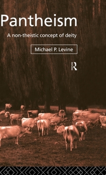 Hardcover Pantheism: A Non-Theistic Concept of Deity Book