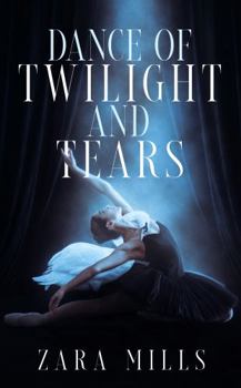 Paperback Dance of Twilight and Tears: A Swan Lake Retelling Book