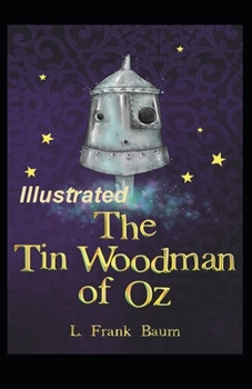 Paperback The Tin Woodman of Oz Illustrated Book