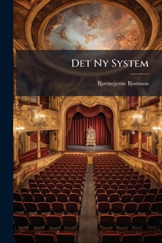 Paperback Det Ny System: Skuespil I Fem Handlinger... [Danish] Book