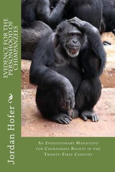 Paperback Evidence for the Personhood of Chimpanzees Book