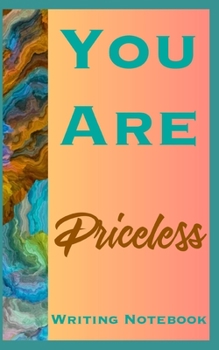 Paperback You Are Priceless Writing Notebook Book