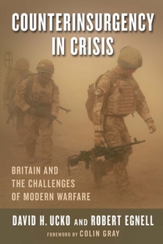 Hardcover Counterinsurgency in Crisis: Britain and the Challenges of Modern Warfare Book