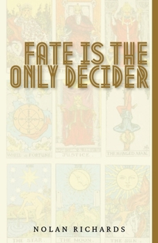 Paperback Fate Is The Only Decider Book