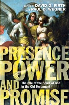 Paperback Presence, Power and Promise: The Role of the Spirit of God in the Old Testament Book