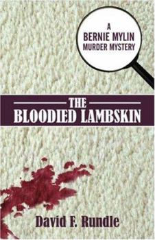 Paperback The Bloodied Lambskin: A Bernie Mylin Murder Mystery Book