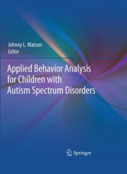 Paperback Applied Behavior Analysis for Children with Autism Spectrum Disorders Book