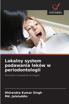 Paperback Lokalny system podawania leków w periodontologii (Polish Edition) [Polish] Book