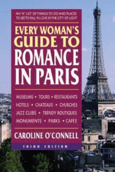 Paperback Every Woman's Guide to Romance in Paris, Third Edition Book