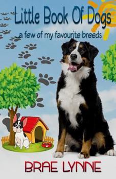 Paperback Little Book of Dogs: ... a few of my favourite breeds Book
