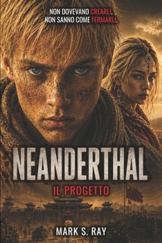 Paperback Neanderthal - Il Progetto: Libro 1 [Italian] Book
