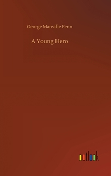 A Young Hero - Book #5 of the Altemus' Rose Carnation Series