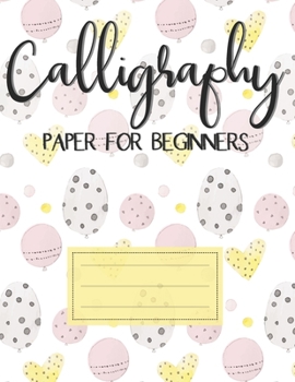 Paperback Calligraphy Paper For Beginners: Hand Lettering Practice Paper Alphabet Artists Teaching Handwriting Calligrapher Notepad Paper Blank Lined Sheets Ent Book