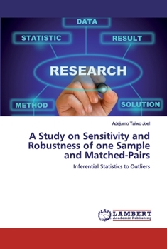 Paperback A Study on Sensitivity and Robustness of one Sample and Matched-Pairs Book