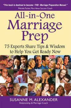 Paperback All-in-One Marriage Prep: 75 Experts Share Tips & Wisdom to Help You Get Ready Now Book