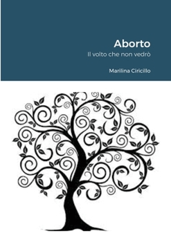 Paperback Aborto: Il volto che non vedrò [Italian] Book