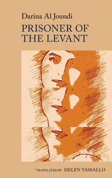 Paperback Prisoner of the Levant: By Darina Al Joundi Book