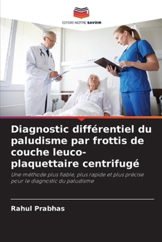 Paperback Diagnostic différentiel du paludisme par frottis de couche leuco-plaquettaire centrifugé [French] Book