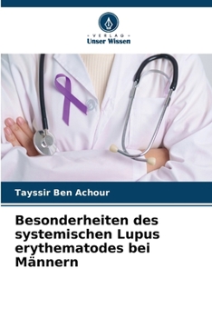 Paperback Besonderheiten des systemischen Lupus erythematodes bei Männern [German] Book