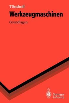 Paperback Werkzeugmaschinen: Grundlagen [German] Book