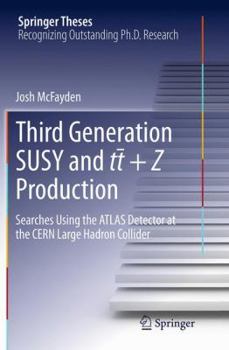 Third Generation Susy and T-T +Z Production: Searches Using the Atlas Detector at the Cern Large Hadron Collider