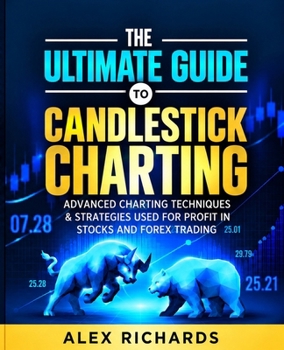 Paperback The Ultimate 2021 Guide to Candlestick Charting Book