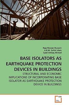 Paperback Base Isolators as Earthquake Protection Devices in Buildings Book