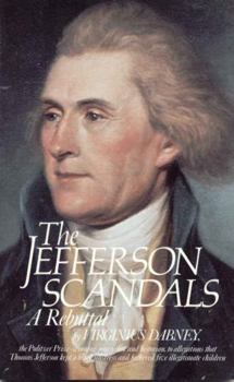 Paperback The Jefferson Scandals: A Rebuttal Book