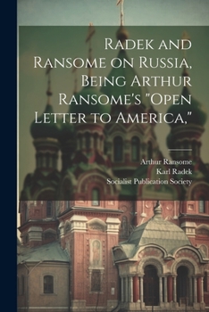 Paperback Radek and Ransome on Russia, Being Arthur Ransome's "Open Letter to America," Book
