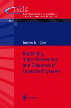Paperback Modelling, State Observation and Diagnosis of Quantised Systems Book