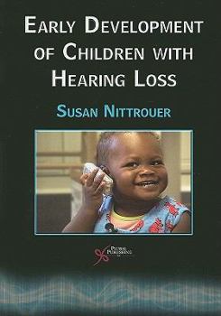 Paperback Early Development of Children with Hearing Loss Book