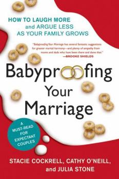 Paperback Babyproofing Your Marriage: How to Laugh More and Argue Less as Your Family Grows Book