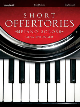 Paperback Short Offertories: Advanced Piano Solos Book