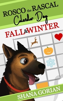 Paperback Rosco the Rascal Calendar Dog: Fall & Winter: Short Stories for Kids Book