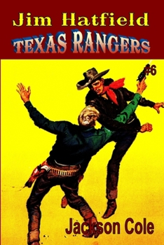 Paperback Jim Hatfield Texas Rangers #6 Book