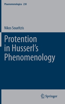 Hardcover Protention in Husserl's Phenomenology Book