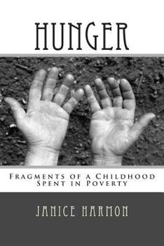 Paperback Hunger: Fragments of a Childhood Spent in Poverty Book