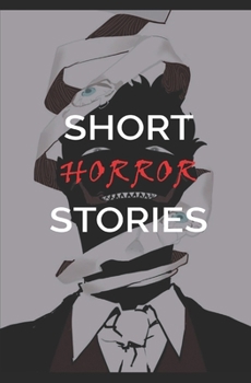 Short Horror Stories: Brevi storie dell'orrore (Italian Edition)