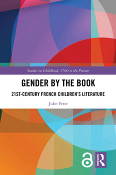 Hardcover Gender by the Book: 21st-Century French Children's Literature Book