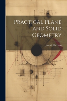 Paperback Practical Plane and Solid Geometry Book